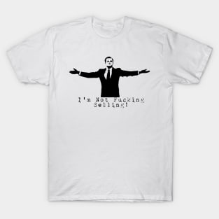 I'm not fucking selling! - Wallstreetbets T-Shirt